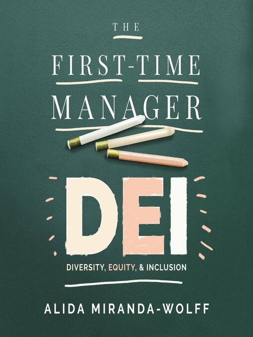 Title details for The First-Time Manager by Alida Miranda-Wolff - Available